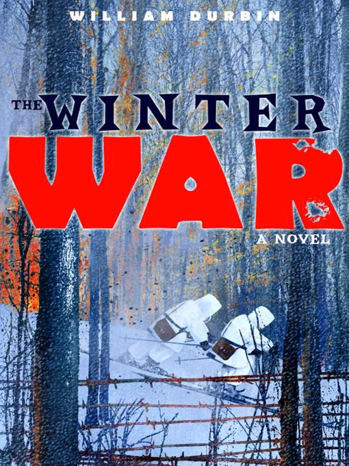 Title details for The Winter War by William Durbin - Available